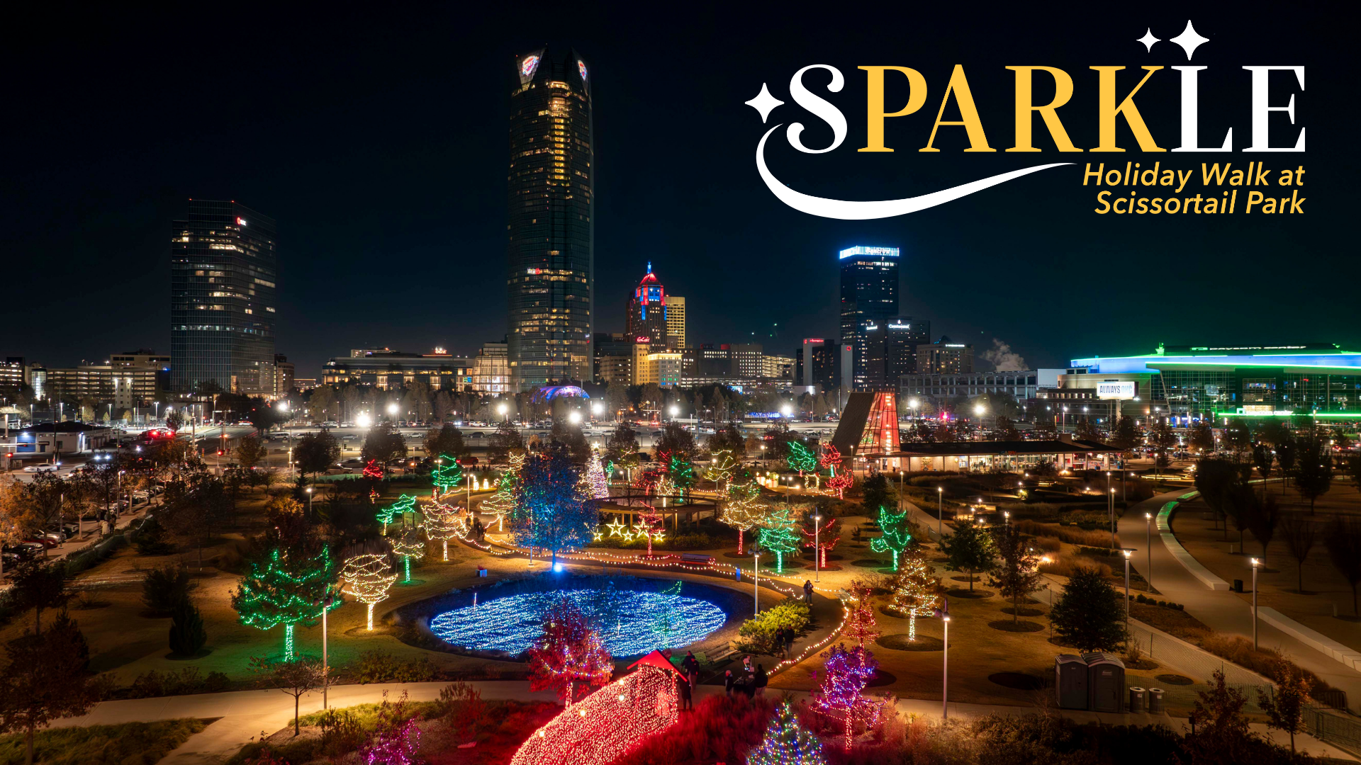 SPARKLE Holiday Walk at Scissortail Park – Scissortail Park